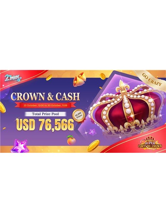 🔔 Crown & Cash : 2win Go-Crazy Competition